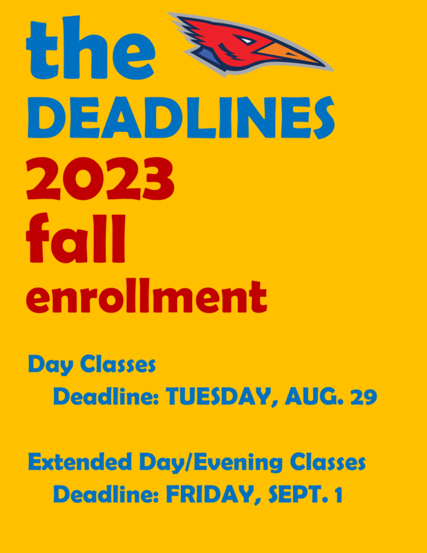 Final deadlines for fall enrollment